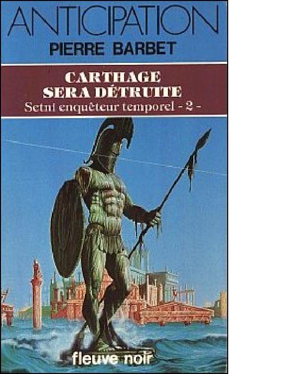 Carthage sera détruite