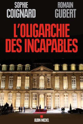 L'Oligarchie des incapables