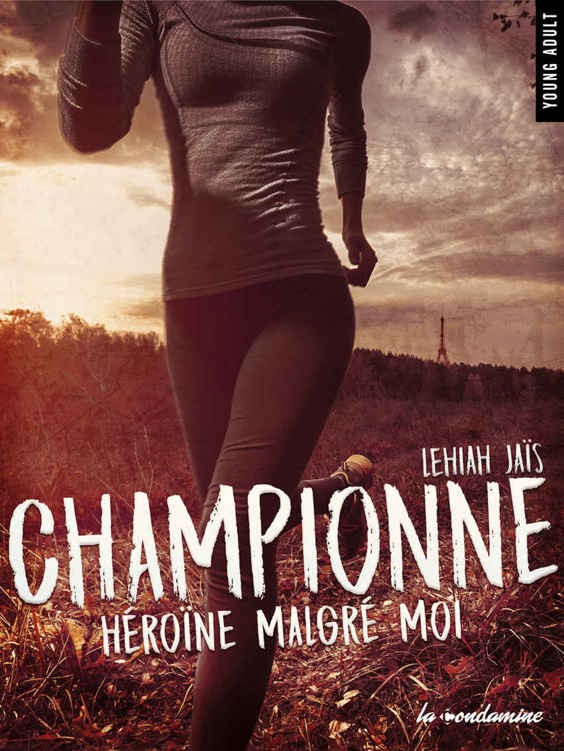 Championne Héroïne malgré moi