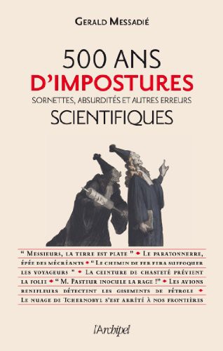 500 ans d'impostures scientifiques